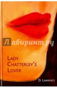 Lady Chatterley's Lover / Lawrence David Herbert