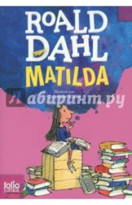 Matilda / Dahl Roald