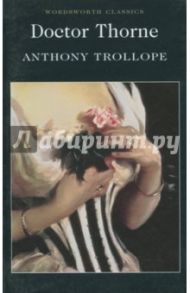 Doctor Thorne / Trollope Anthony