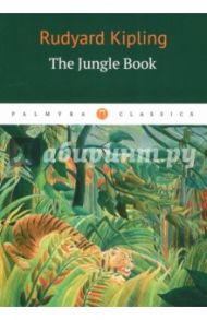 The Jungle Book / Kipling Rudyard