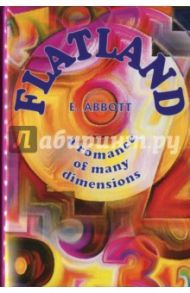 Flatland - a romance of many dimensions / Abbott Edwin A.