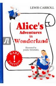 Alice's Adventures in Woderland / Carroll Lewis