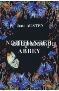 Northanger Abbey / Austen Jane