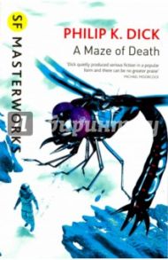 A Maze of Death / Dick Philip K.