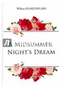 A Midsummer Night's Dream / Shakespeare William