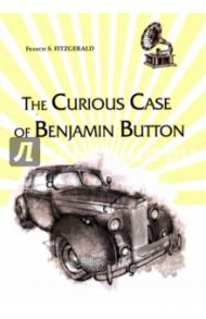 The Curious Case of Benjamin Button / Fitzgerald Francis Scott