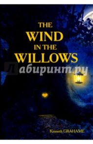 The Wind in the Willows / Grahame Kenneth