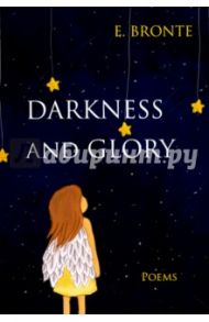 Darkness and Glory / Bronte Emily