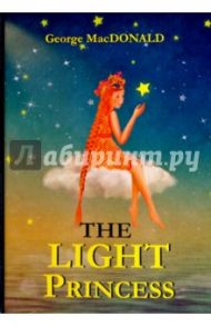 The Light Princess / Macdonald George