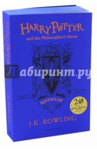 Harry Potter and the Philosopher's Stone - Ravenclaw House Edition / Rowling Joanne