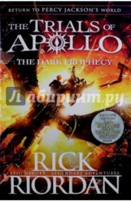 The Trials of Apollo. The Dark Prophecy / Riordan Rick