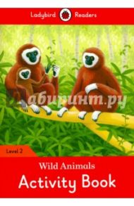 Wild Animals Activity Book - Ladybird Readers Level 2