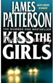 Kiss The Girls / Patterson James