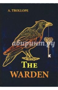 The Warden / Trollope Anthony