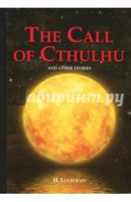 The Call of Cthulhu and Other Stories / Lovecraft Howard Phillips