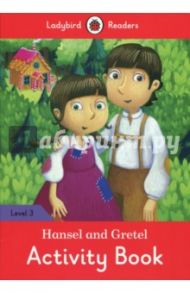 Hansel and Gretel Activity Book. Ladybird Readers. Level 3