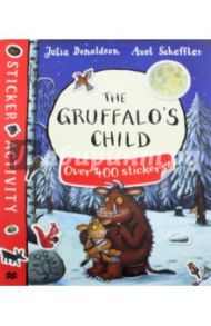 The Gruffalo's Child. Sticker Book / Donaldson Julia