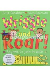 Wriggle and Roar Book (+CD) / Donaldson Julia