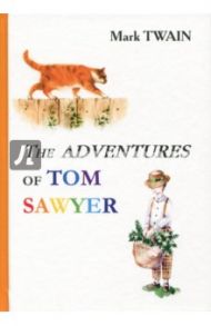 The Adventures of Tom Sawyer / Twain Mark