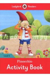 Pinocchio. Activity Book. Level 4 / Morris Catrin