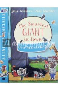 The Smartest Giant in Town. Sticker Activity Book / Donaldson Julia