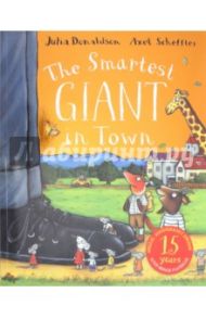 The Smartest Giant in Town / Donaldson Julia