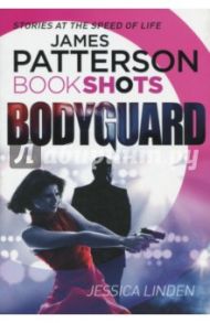 Bodyguard / Patterson James, Linden Jessica