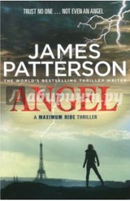 Maximum Ride. Angel / Patterson James