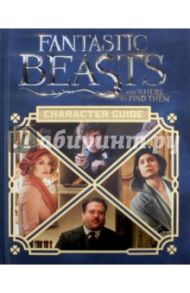 Fantastic Beasts and Where to Find Them. Character Guide / Kogge Michael