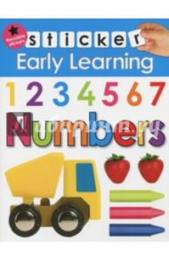 Sticker Early Learning. Numbers / Jennings Emma, Newton Robyn, Ward Kate