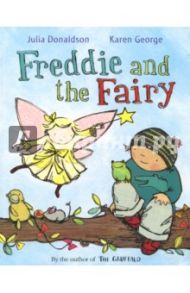 Freddie and the Fairy / Donaldson Julia