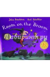 Room on the Broom. 15th Anniversary Edition / Donaldson Julia