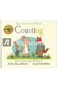 Tales from Acorn Wood. Counting (board book) / Donaldson Julia