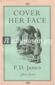 Cover Her Face / James P. D.