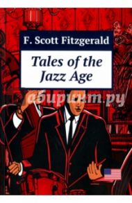 Tales of the Jazz Age / Fitzgerald Francis Scott