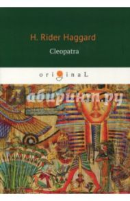 Cleopatra / Haggard Henry Rider