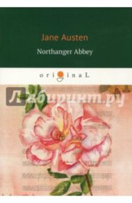 Northanger Abbey / Austen Jane