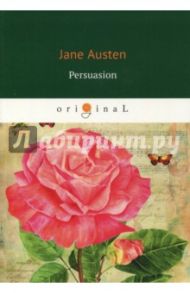 Persuasion / Austen Jane