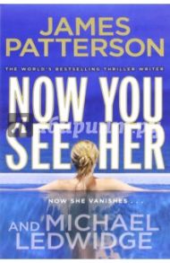 Now You See Her / Patterson James