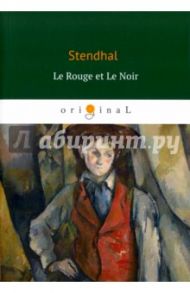 Le Rouge et Le Noir / Stendhal