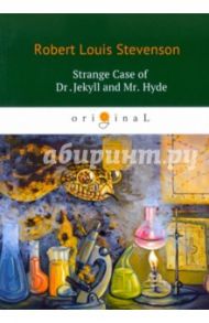 Strange Case of Dr. Jekyll and Mr. Hyde / Stevenson Robert Louis