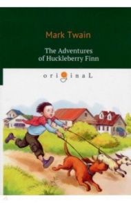 The Adventures of Huckleberry Finn / Twain Mark