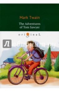 The Adventures of Tom Sawyer / Twain Mark