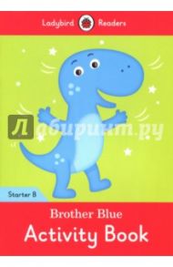 Brother Blue Activity Book / Degnan-Veness Coleen