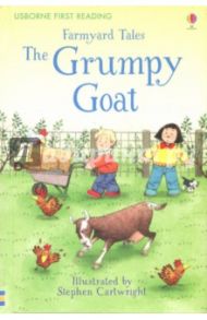 Farmyard Tales. The Grumpy Goat / Amery Heather