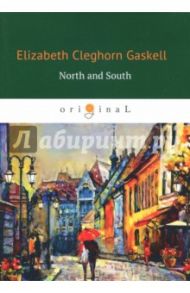 North and South / Gaskell Elizabeth Cleghorn