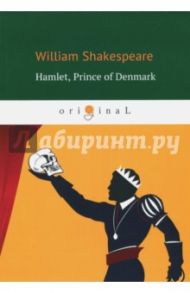 Hamlet, Prince of Denmark / Shakespeare William