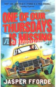 One of Our Thursdays Is Missing / Fforde Jasper