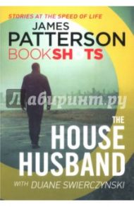 The House Husband / Patterson James, Swierczynski Duane