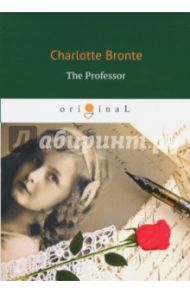 The Professor / Bronte Charlotte